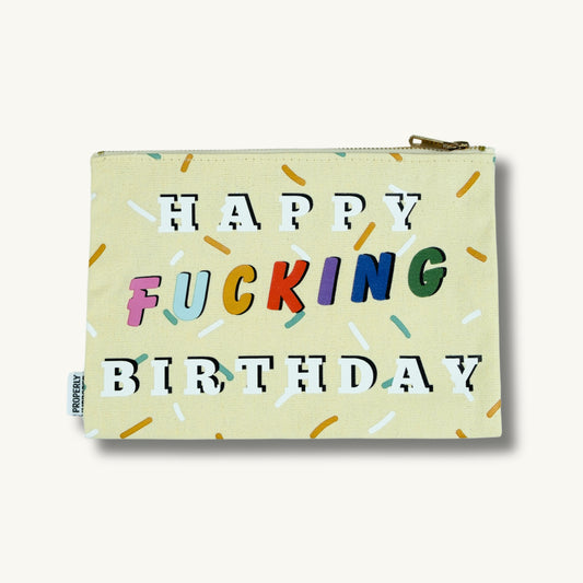 Happy Fucking Birthday Canvas Pouch