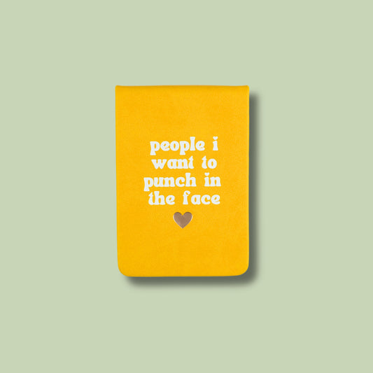 People I Want To Punch In The Face Yellow Pocket Journal