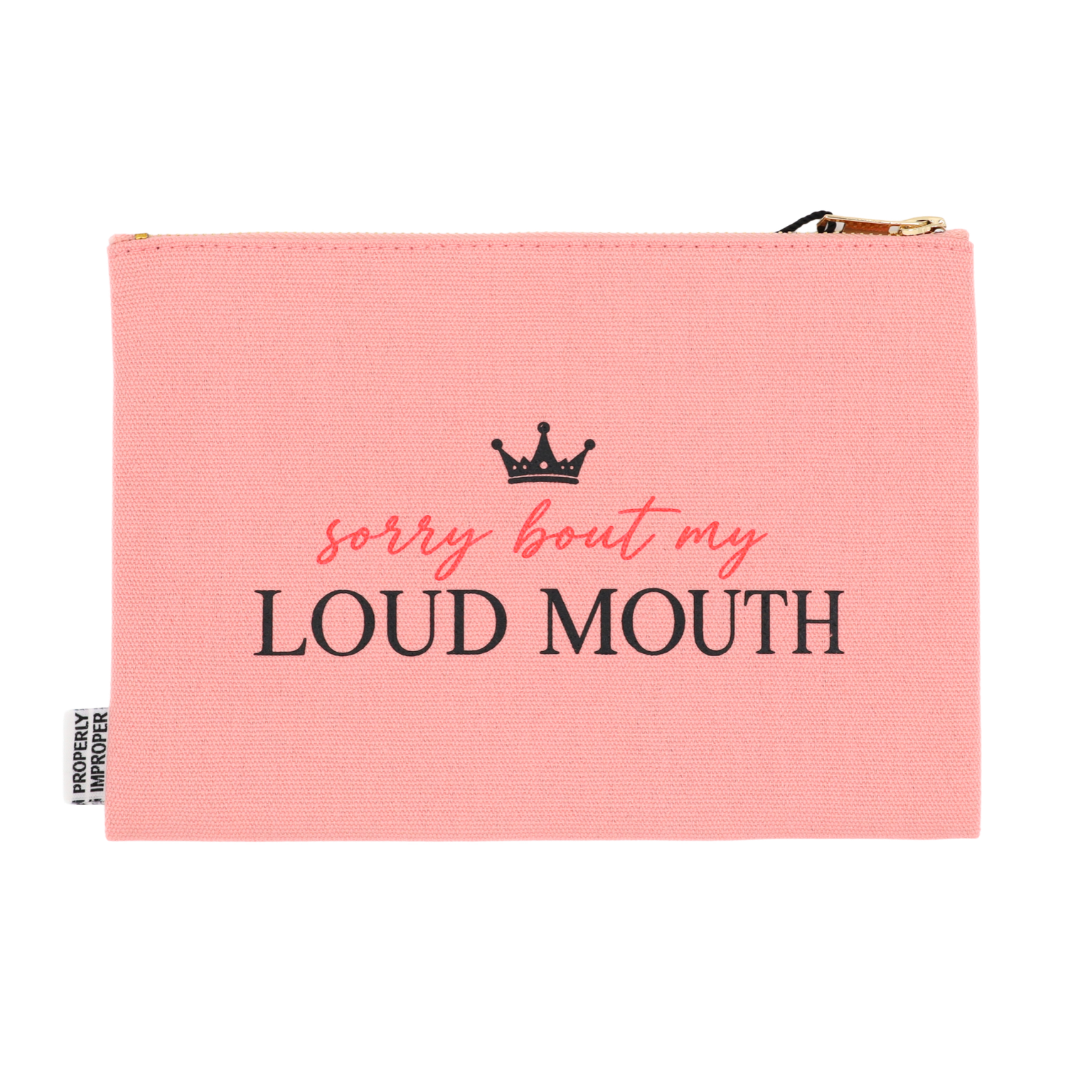 Canvas Pouch Sorry Bout My Loud Mouth