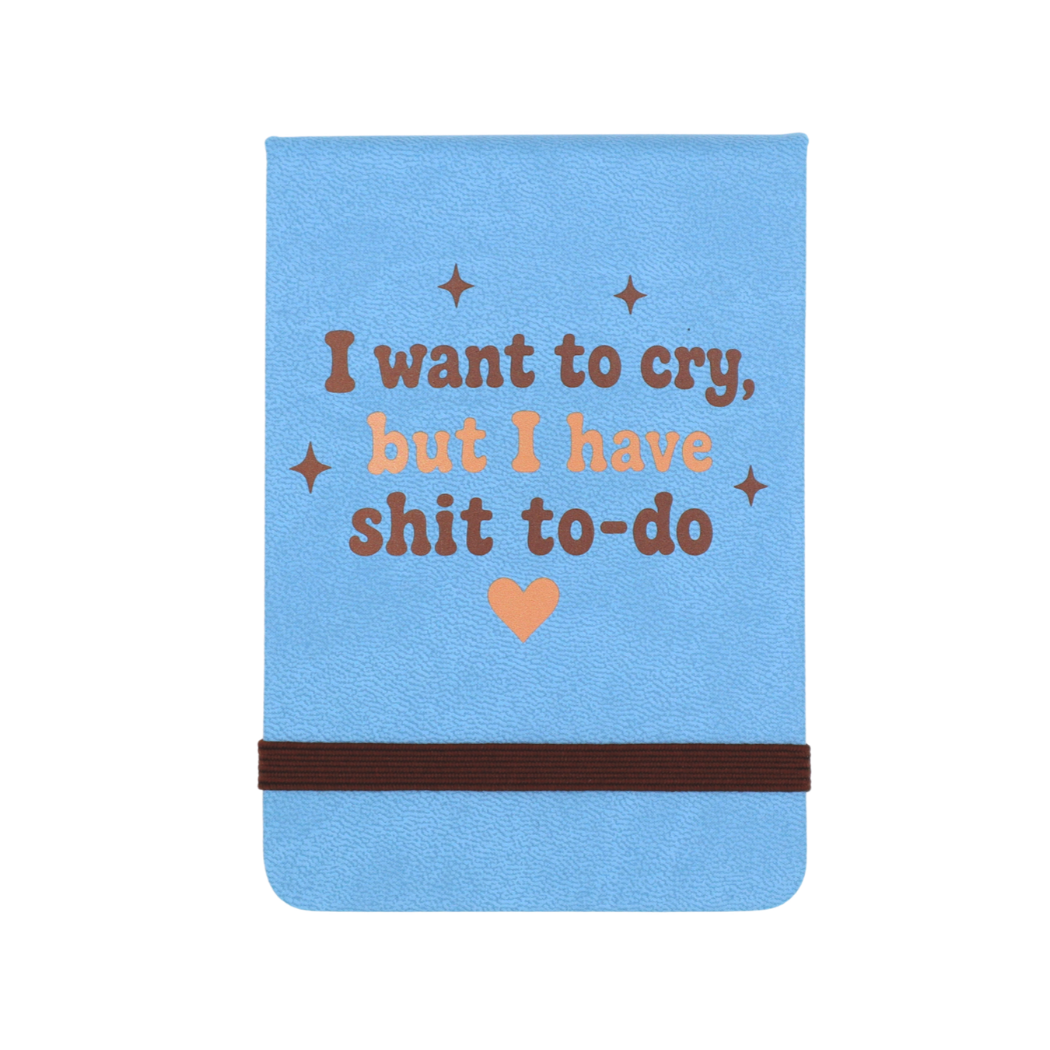 I Want to Cry Leatherette Pocket Journal