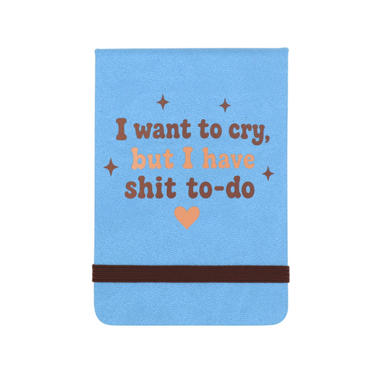 I Want to Cry Leatherette Pocket Journal