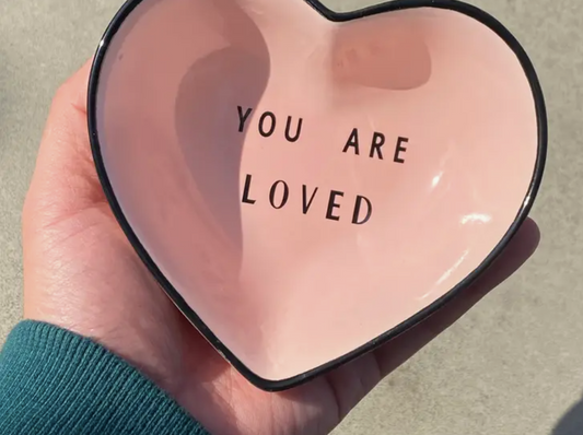 'You Are Loved' - Heart Shaped Trinket Bowls