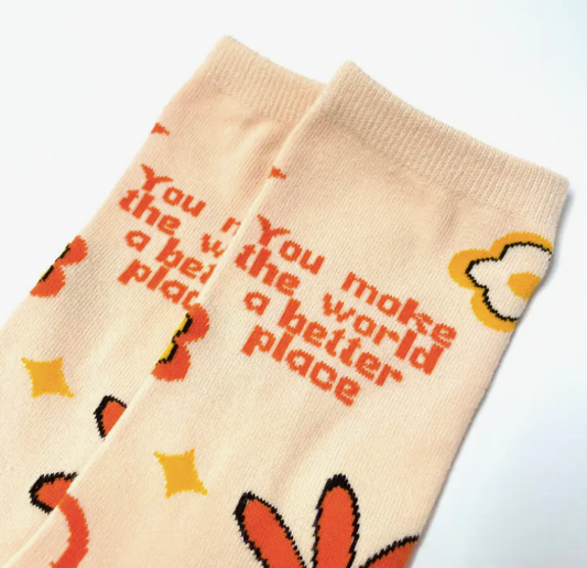 You Make The World A Better Place - Socks W/ A Flower Design