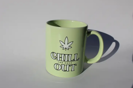 Chill The Fuck Out - Mug