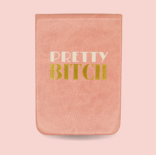 Pretty Bitch Leatherette Pocket Journal