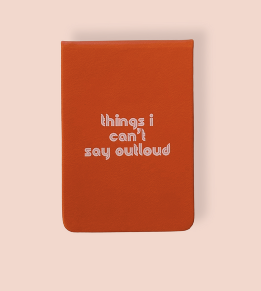 Things I Shouldn't Say Out Loud Orange Pocket Journal