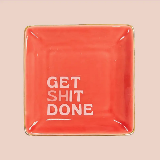 Get Shit Done Square Trinket Tray