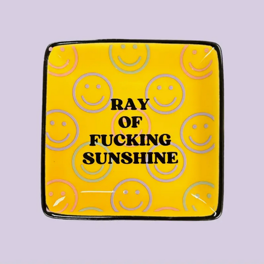 Ray of Fucking Sunshine W/Smiley Faces Square Trinket Tray