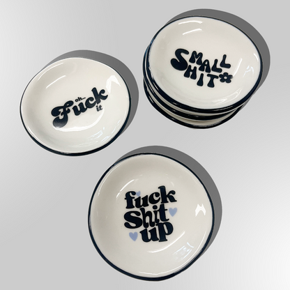 Fuck Shit Up - Ring Dish