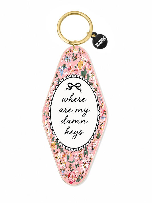 Printed Keychain Where Are My Damn Keys Floral