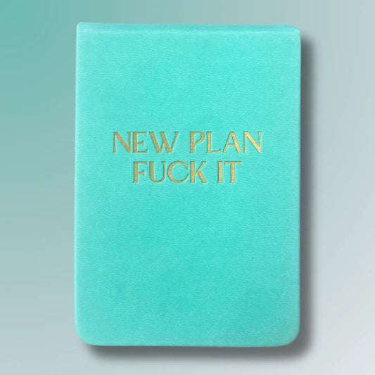 New Plan Fuck It - Leatherette Pocket Journal