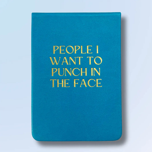 People I Want To Punch In The Face - Leatherette Pocket Journal