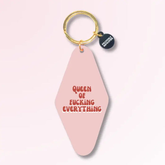 Queen of Fucking Everything - Keychain PINK