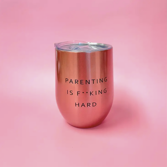 Parenting is F**king Hard Stainless-Steel Tumbler