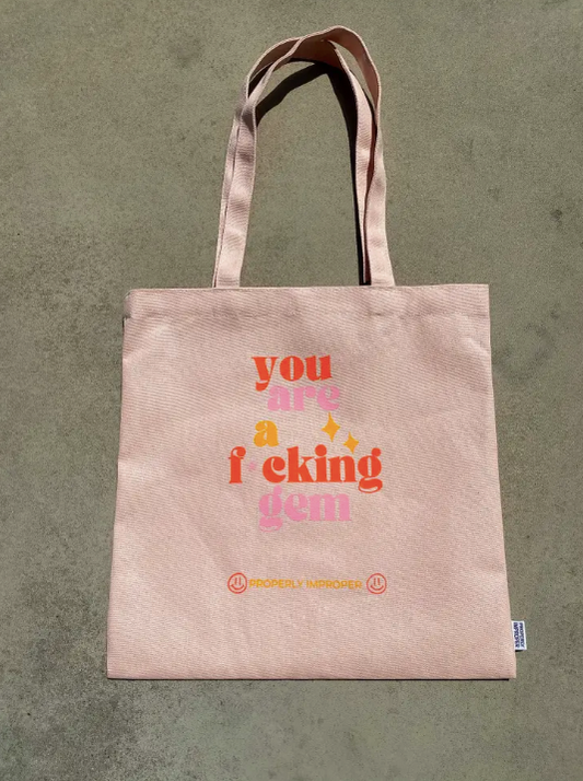 You Are A Fucking Gem - Canvas Tote Bag